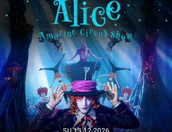 Alice — Amazing Circus Show Madetojan salissa su 13.12. klo 19.00! Ainutlaatuinen Alice — Amazing