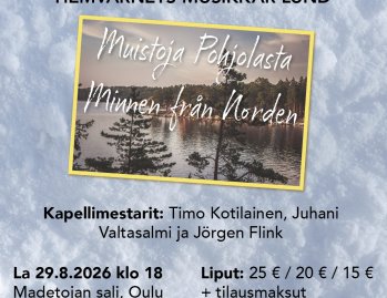 Muistoja Pohjolasta - Minnen fran Norden konsertti Madetojan salissa! Lapin sotilassoittokunta ja