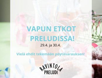 Vapun maukkaimmat etkot ravintola Preludissa!🎊⁠
⁠
Vappuaattona ja vapun aatonaattona nautitaan