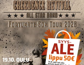 CCR – Madetojan sali 19.10. Syysale 🔥 🍂 SYYSALE 1.–14.9. Nyt kaikki liput vain 50 € / kpl –