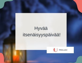 Kiitos kaikille niille, jotka ovat tehneet ja tekevät työtä Suomen puolesta. Hyvää